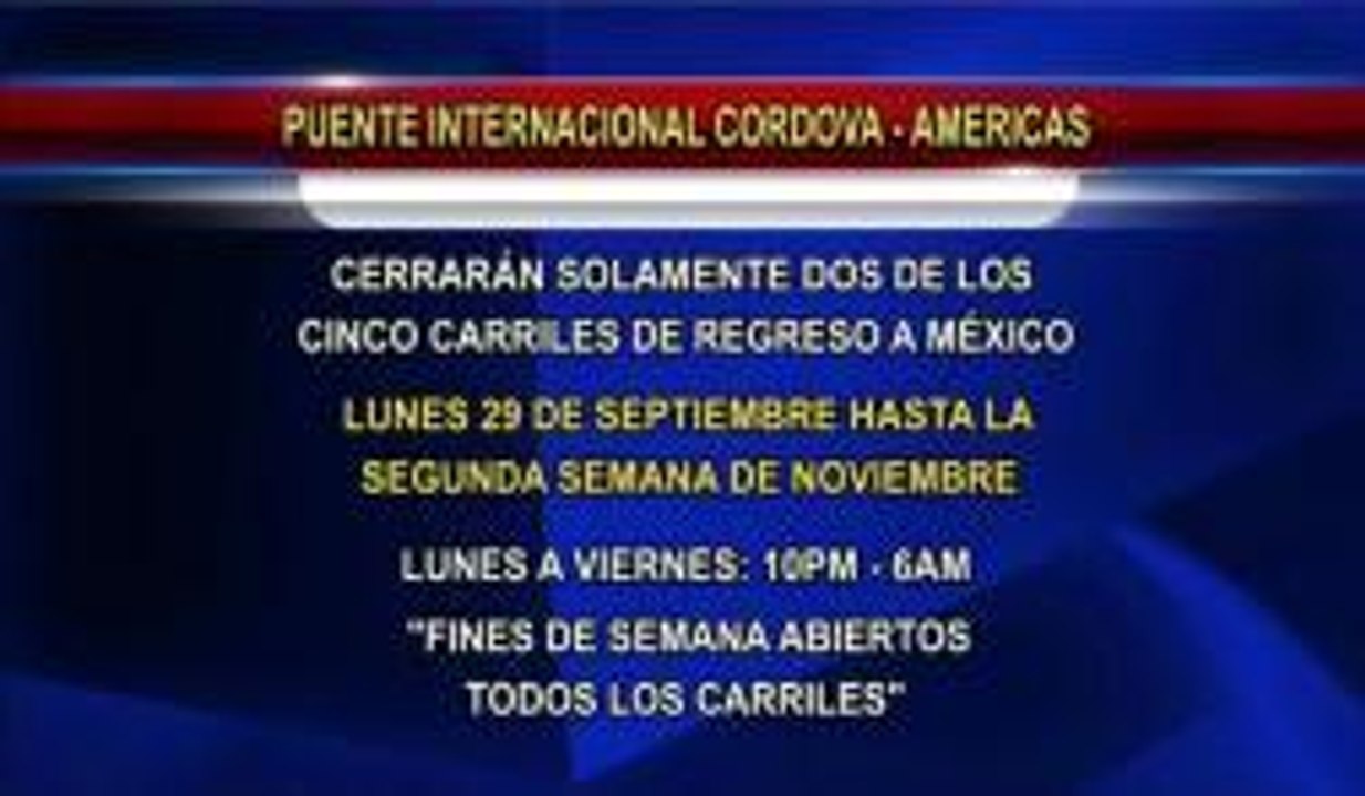 Cerrarán dos carriles de regreso a México en el puente internacional de las Américas