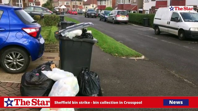 Sheffield bin strike. Bins are collected in Crosspool 3 days late.