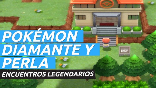 Pokémon Diamante Brillante y Pokémon Perla Reluciente - Encuentros legendarios