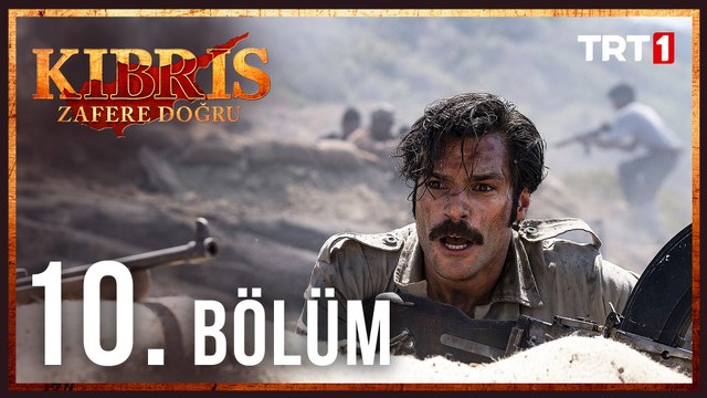 Kıbrıs Zafere Doğru 10. Bölüm