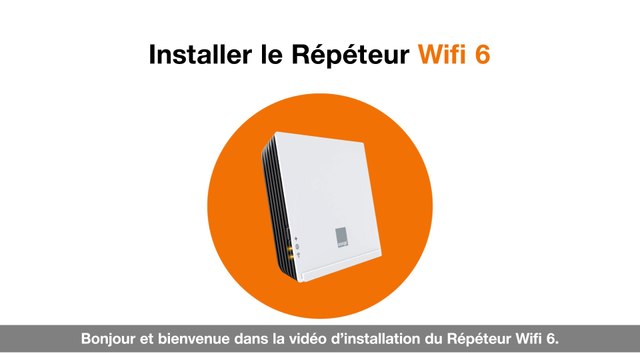 Installer le Répéteur Wifi 6 d'Orange