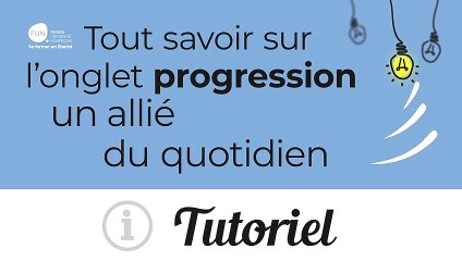 Tout savoir sur l'onglet progression, un allié au quotidien
