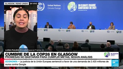 Informe desde Glasgow: lo que viene tras conocer el borrador del documento final de la COP26