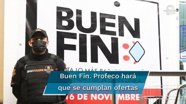 Profeco hará que se cumplan ofertas de El Buen Fin cabalmente: Sheffield