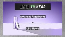 Arkansas Razorbacks at LSU Tigers: Spread