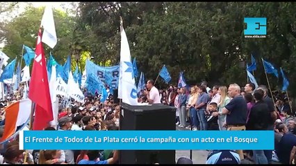 El Frente de Todos de La Plata cerró la campaña con un acto en el Bosque