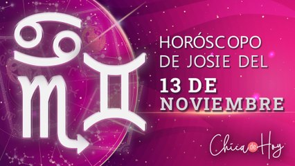Horóscopo de hoy sábado 13 de noviembre de Josie Diez Canseco