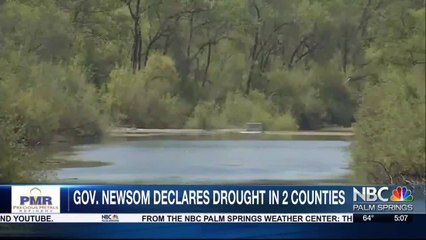 Gov. Newsom Declares Drought in 2 Counties