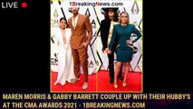 Maren Morris & Gabby Barrett Couple Up With Their Hubby's At The CMA Awards 2021 - 1breakingnews.com