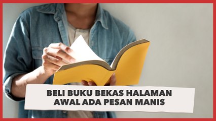 Beli Buku Bekas, Halaman Awal Ada Tulisan Begini, Pesannya Bikin Baper