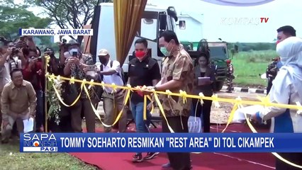 Tommy Soeharto Resmikan Rest Area dan Pasar Induk di Kawasan Cikampek