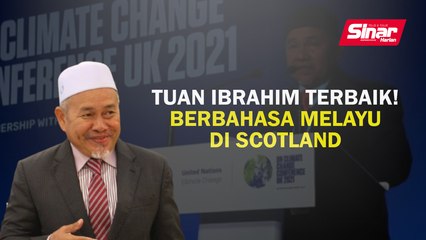 Tuan Ibrahim terbaik!  berbahasa Melayu di Scotland
