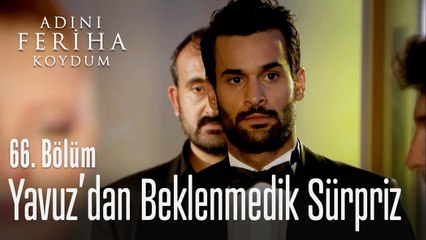 Yavuz nişanı basıyor   - Adını Feriha Koydum 66. Bölüm
