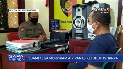 Suami Tega Menyiram Air Panas Ketubuh Istrinya