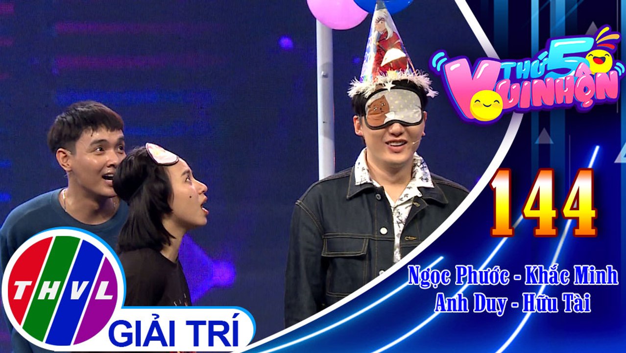 Thứ 5 vui nhộn - Tập 144: Vòng 2 - Thách thức