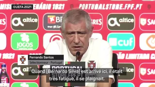 Portugal - Santos : Bernardo Silva est fatigué