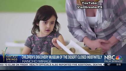 Children's Museum of the Desert closes indefinitely