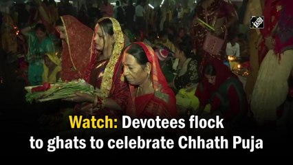 Watch: Devotees flock to ghats to celebrate Chhath Puja