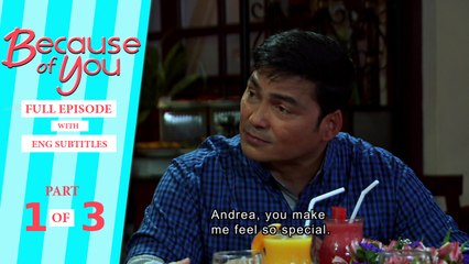 Because of You: Full Episode 43 (Part 1/3) | with English subs