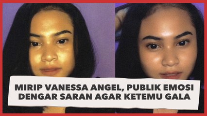 Cewek Ini Viral karena Mirip Vanessa Angel, Publik Emosi Dengar Saran Agar Ketemu Gala