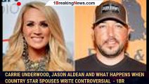 Carrie Underwood, Jason Aldean and what happens when country star spouses write controversial  - 1br