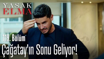 Çağatay'ın sonu geliyor! - Yasak Elma 119. Bölüm