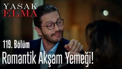 Romantik akşam yemeği! - Yasak Elma 119. Bölüm