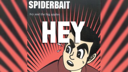 Spiderbait - Hey