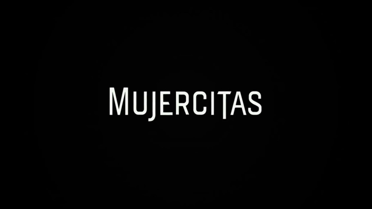 MUJERCITAS (2019) Trailer - SPANISH