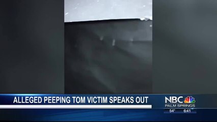 Alleged Peeping Tom Victim Speaks Out