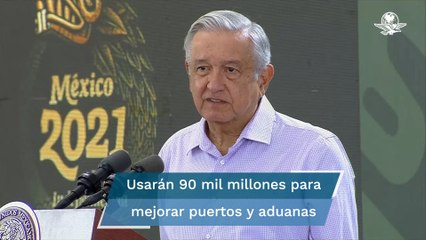 Se usarán recursos de fideicomiso para mejorar puertos y aduanas: AMLO