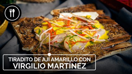 Cocinamos un TIRADITO DE AJÍ AMARILLO con el chef peruano VIRGILIO MARTÍNEZ
