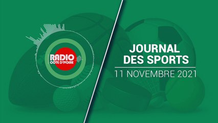 Journal Des Sports du 11 Novembre 2021 [Radio Côte d'Ivoire]