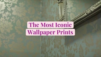 The 11 Most Iconic Wallpaper Prints (and the History Behind Them)