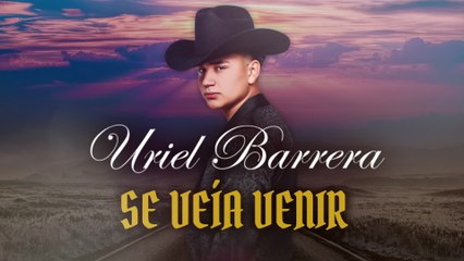 Uriel Barrera - Se Veía Venir