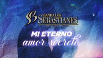 Banda Los Sebastianes De Saúl Plata - Mi Eterno Amor Secreto