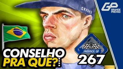 FÓRMULA 1 EM SP: VERSTAPPEN SEM CONSELHOS DE PIQUET | Paddock GP #267