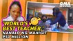 'World's Best Teacher,' nanalo ng mahigit P50 million | GMA News Feed