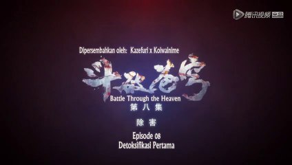 Battle Through the Heavens season 1 episode  08 terbaru sub indo