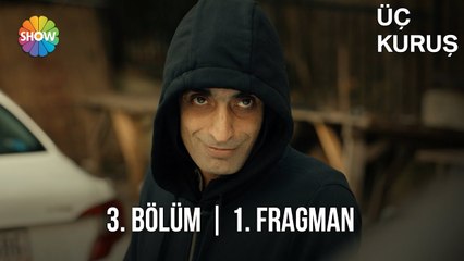 Üç Kuruş 3. Bölüm 1. Fragman | "Onlar da öğrenecekler benim kim olduğumu…"