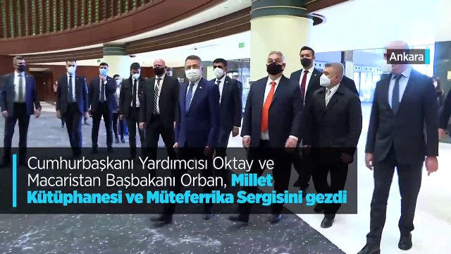 Cumhurbaşkanı Yardımcısı Oktay ve Macaristan Başbakanı Orban, Millet Kütüphanesi ve Müteferrika Sergisini gezdi