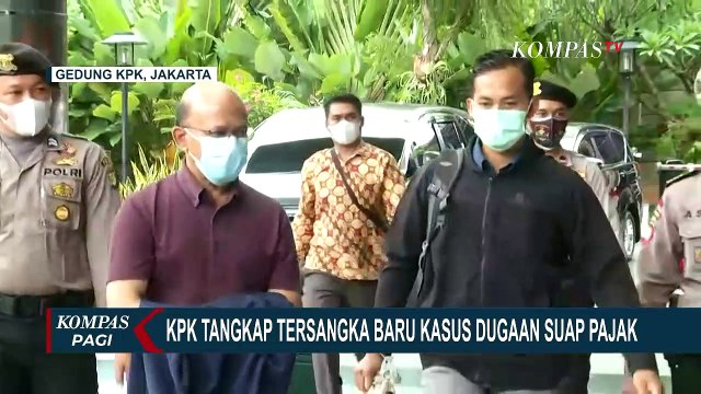 KPK Tangkap 2 Tersangka Baru Kasus Dugaan Suap Pajak