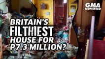 Britain's filthiest house for P7.3 million? | GMA News Feed