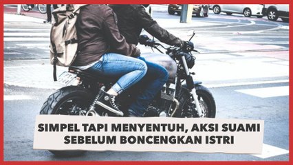 Simpel tapi Menyentuh, Aksi Suami sebelum Boncengkan Istri Naik Motor Banjir Pujian
