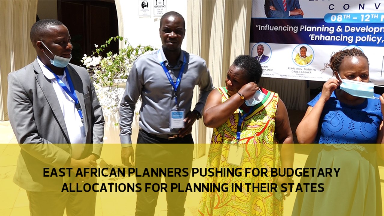 East African Planners pushing for budgetary allocations for planning in their states