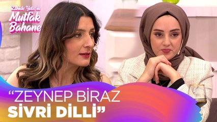 Zeynep ve Damla arasında gerginlik çıktı! - Zahide Yetiş ile Mutfak Bahane 12 Kasım 2021