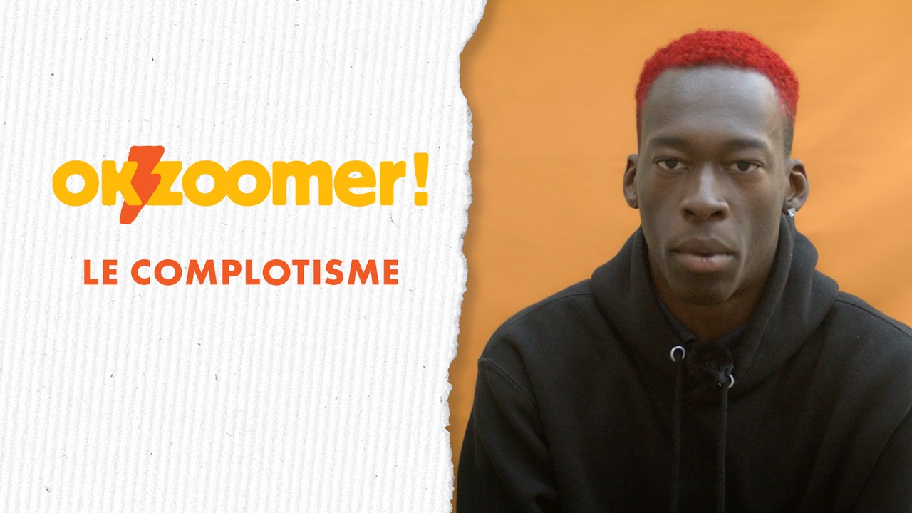 Les théories du complot vues par les jeunes - OK ZOOMER #2