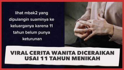 Viral Cerita Wanita Diceraikan Usai 11 Tahun Menikah, Alasannya Menyesakkan Dada
