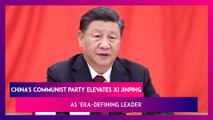 China's Communist Party Elevates Xi Jinping As 'Era-Defining Leader', Paves Way For His Third Term In 2022