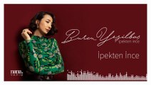 Burcu Yeşilbaş - İpekten İnce (Official Audio)